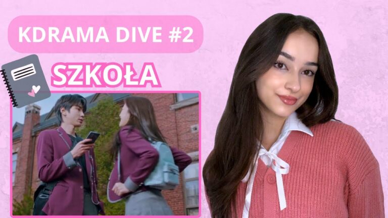 TOP 5 KDRAM Z MOTYWEM SZKOŁY | Kdrama Dive #2 (WIDEO)
