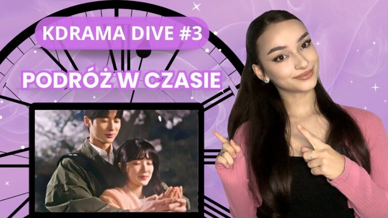 TOP 5 DRAM Z MOTYWEM PODRÓŻY W CZASIE | Kdrama Dive #3 (WIDEO)